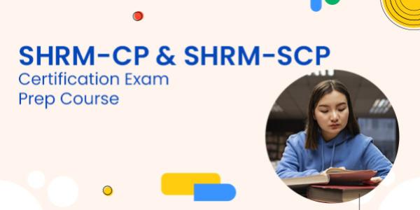 SHRM-CP & SHRM-SCP Certification Exam Prep Course : ITTrainingsOnline